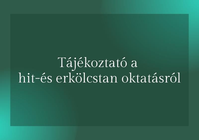 Tájékoztató a hit- és erkölcstanoktatásról